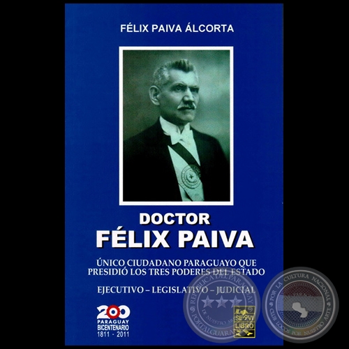 DOCTOR FLIX PAIVA - Autor: FLIX PAIVA ALCORTA - Ao 2011